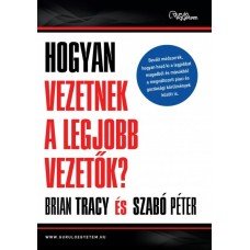 Hogyan vezetnek a legjobb vezetők?     17.95 + 1.95 Royal Mail